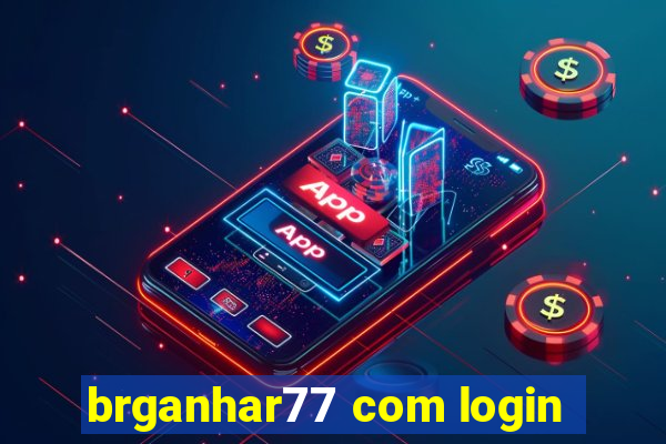 brganhar77 com login